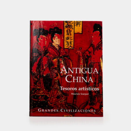 Antigua China: tesoros artísticos