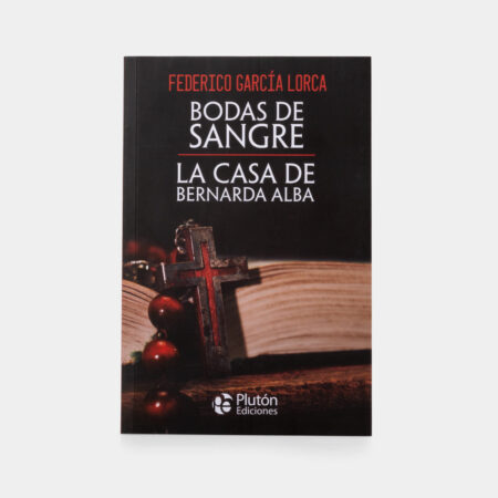 Bodas de sangre / La casa de Bernarda Alba