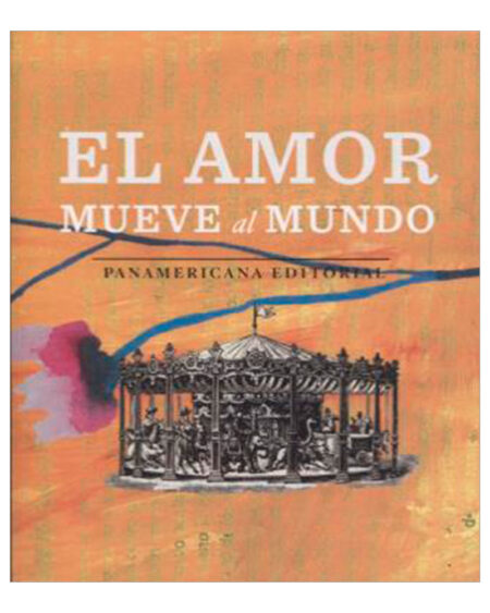 El amor mueve al mundo