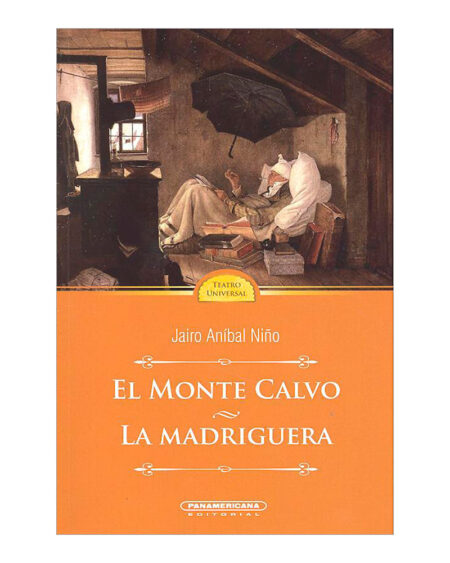 El monte calvo / La madriguera