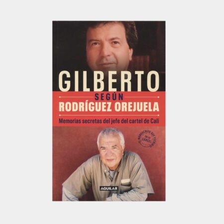 Gilberto según Rodríguez Orejuela