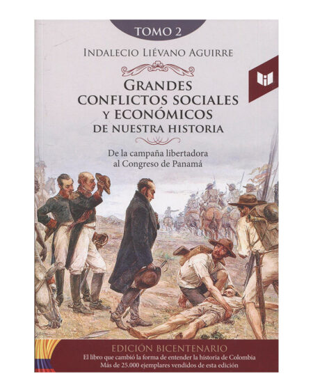 Grandes conflictos sociales y económicos de nuestra historia (tomo 2)