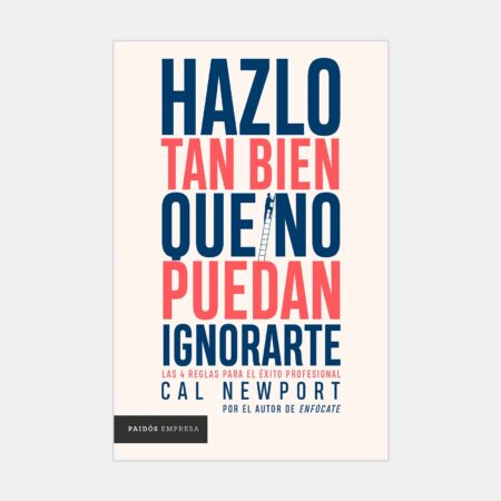Hazlo tan bien que no puedan ignorarte