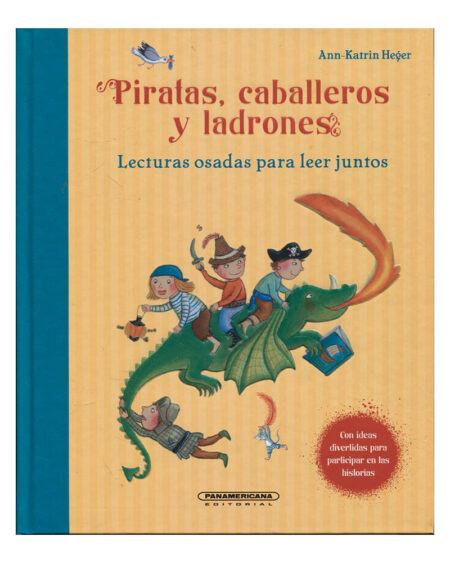 Piratas, caballeros y ladrones. Lecturas osadas para leer juntos