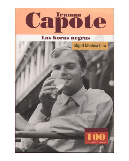 Truman Capote. Las horas negras