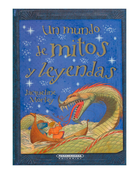 Un mundo de mitos y leyendas