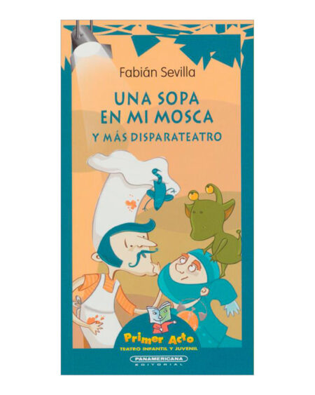 Una sopa en mi mosca y más disparateatro