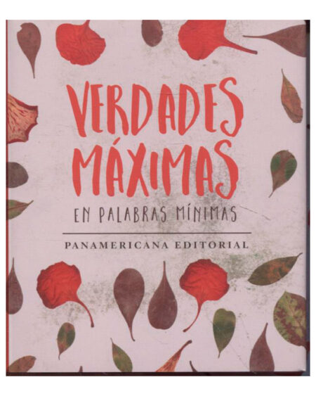 Verdades máximas en palabras mínimas