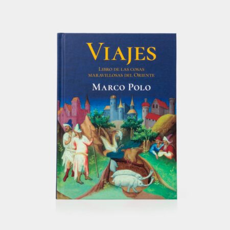 Viajes: libro de las cosas maravillosas del oriente
