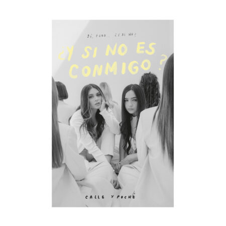 ¿Y si no es conmigo?