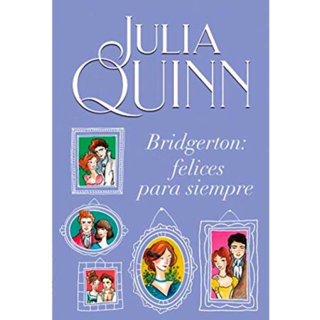 Bridgerton: Felices para siempre